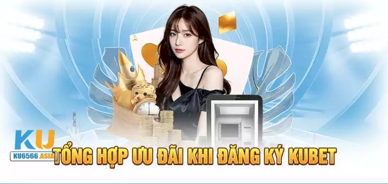 Kiểm tra các sự kiện ưu đãi đang được hỗ trợ tại Kubet